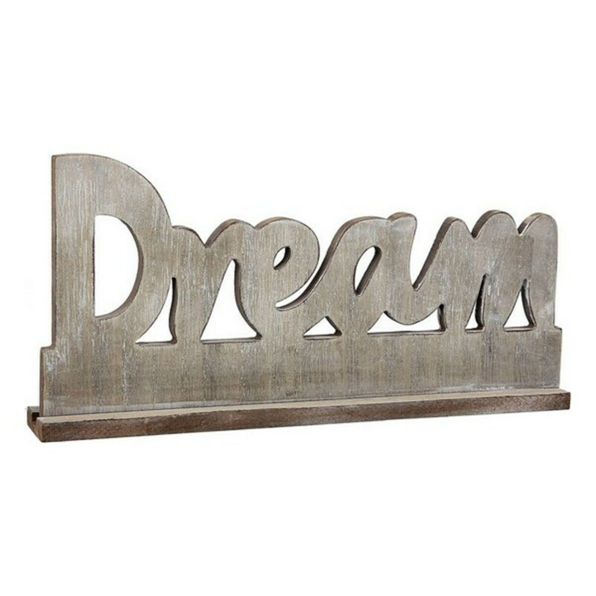 Puinen kyltti Dream, ruskea 40 x 5 x 19 cm - pöytä- tai seinäkoriste, sisustus