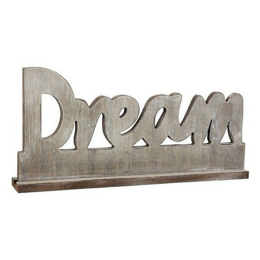 Puinen kyltti Dream, ruskea 40 x 5 x 19 cm - pöytä- tai seinäkoriste, sisustus